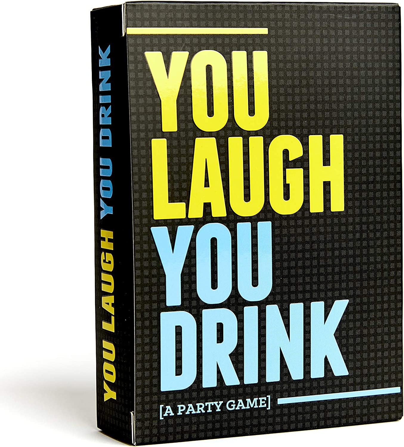 You Laugh You Drink